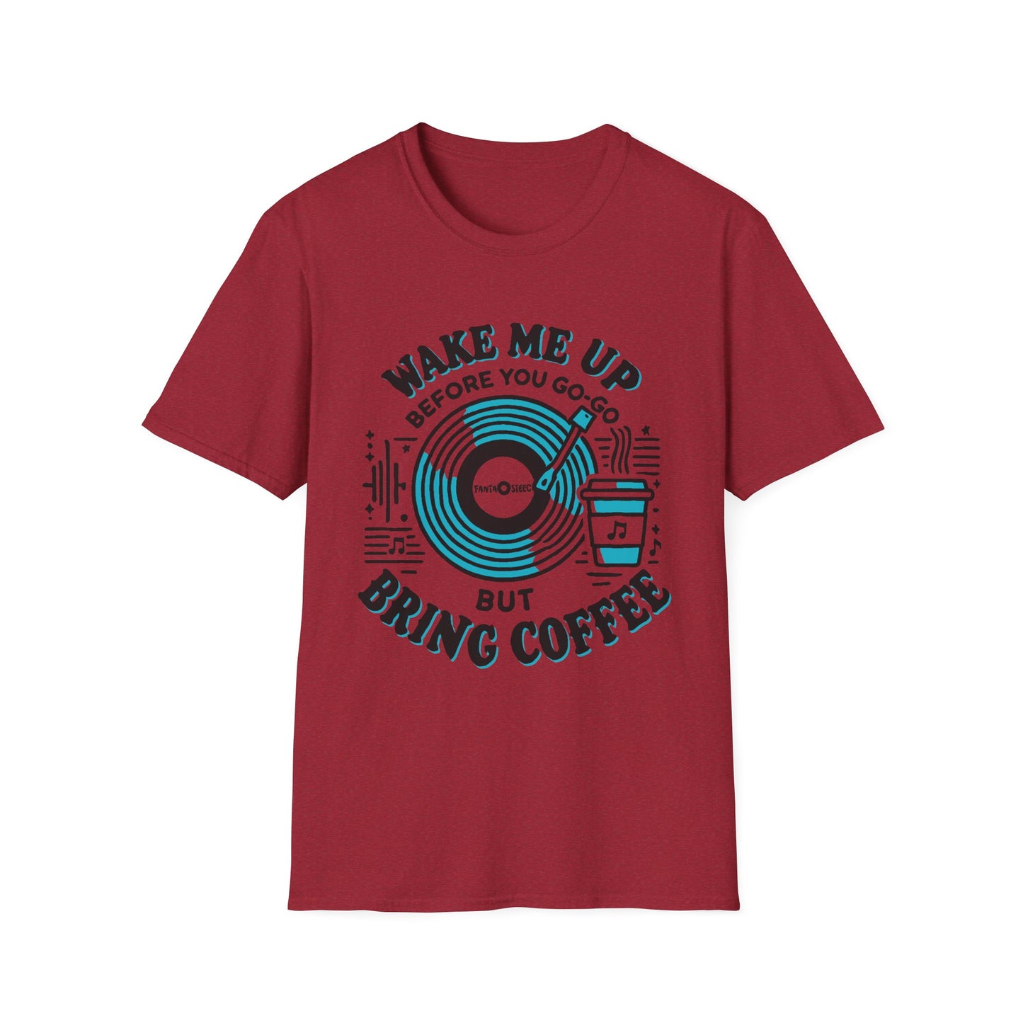 Wake me Up Before You Go Go but Bring Coffee Unisex Softstyle Tee