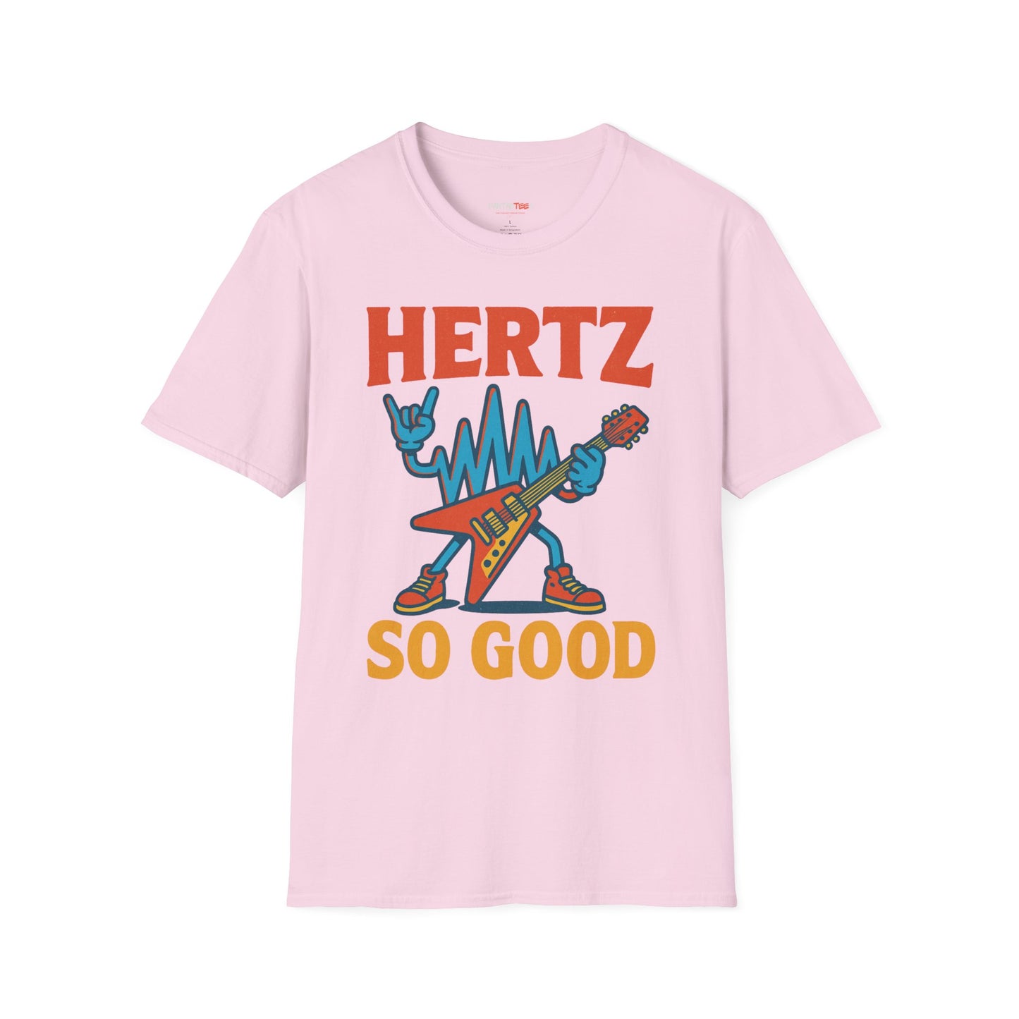Hertz So Good T-Shirt, Unisex Graphic Tee, Music Lover Gift, Rock and Roll Apparel, Fun Festival Wear, Unique Gift for Him and Her