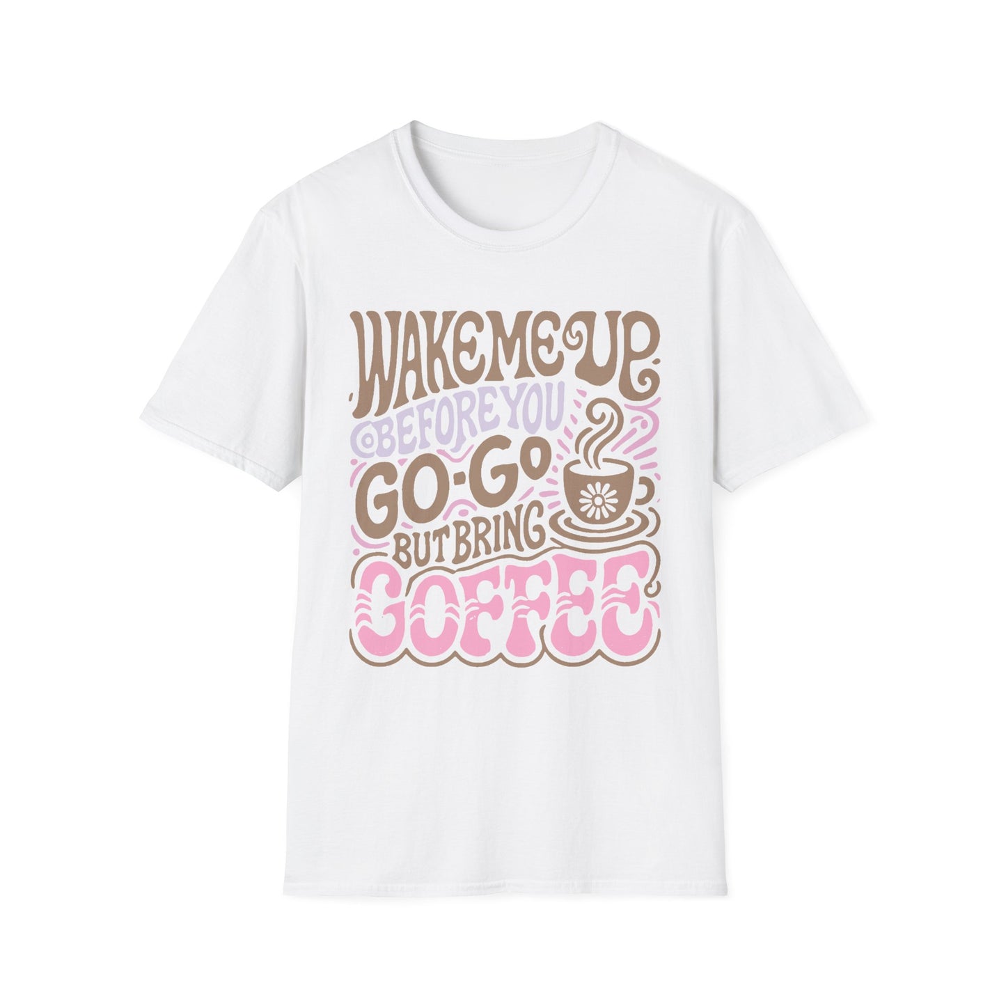 Coffee Lover's Wake me up Before you GoGo