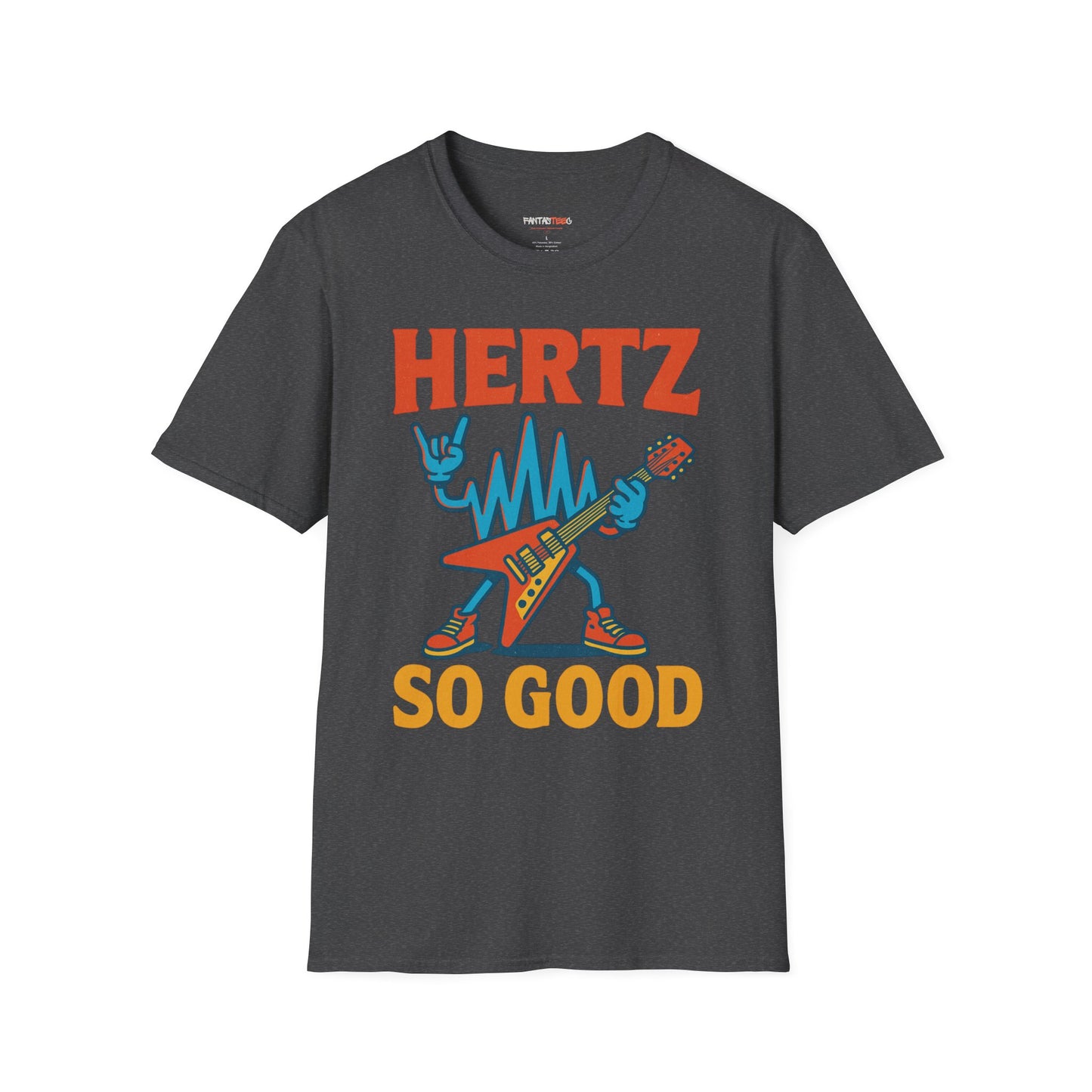 Hertz So Good T-Shirt, Unisex Graphic Tee, Music Lover Gift, Rock and Roll Apparel, Fun Festival Wear, Unique Gift for Him and Her