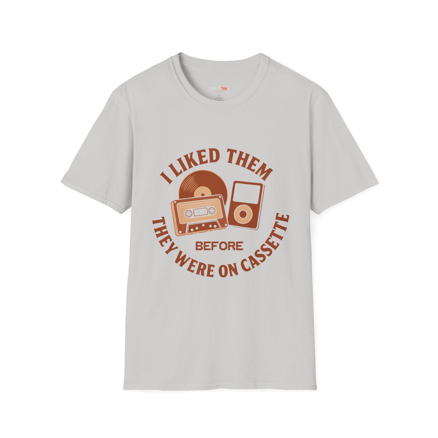 I Liked Them Before They Were on Cassette, Unisex Tee, Gift for Music Fans, Vintage Style Shirt
