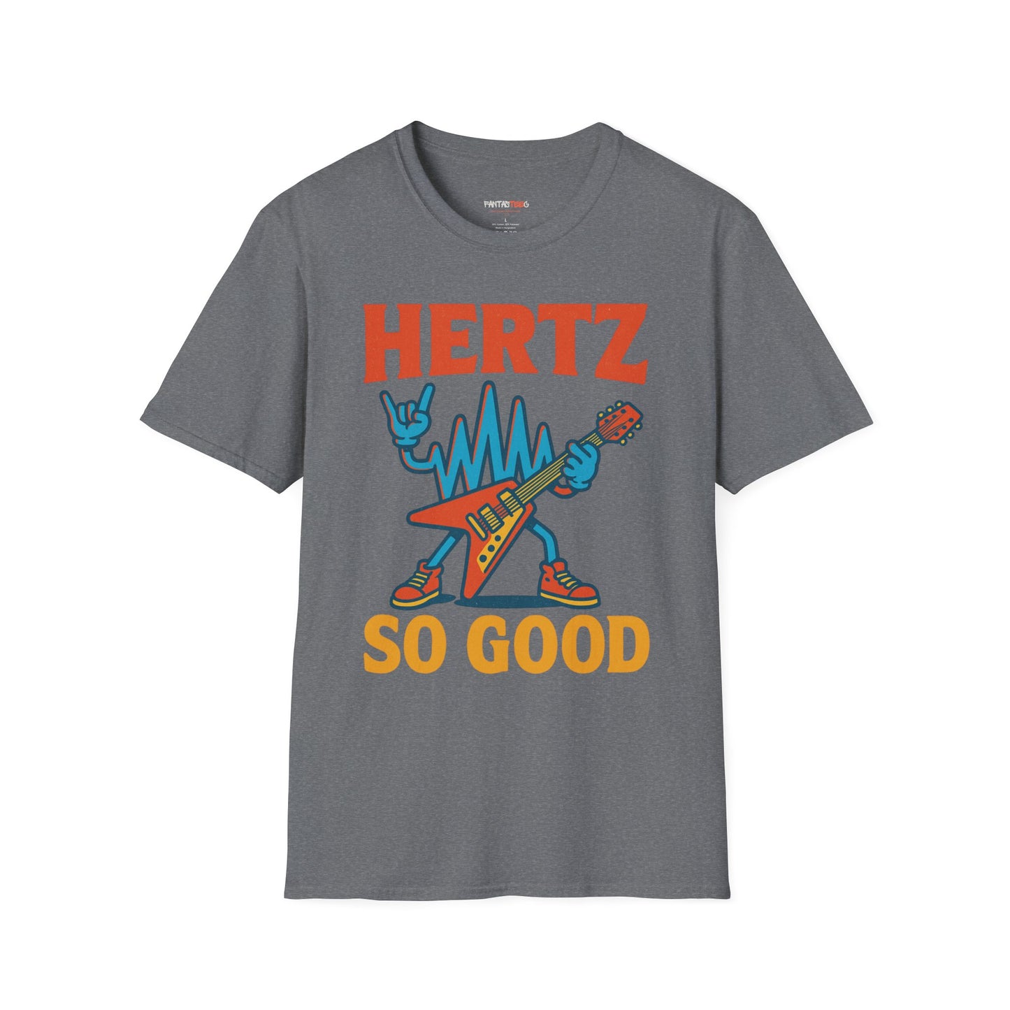 Hertz So Good T-Shirt, Unisex Graphic Tee, Music Lover Gift, Rock and Roll Apparel, Fun Festival Wear, Unique Gift for Him and Her