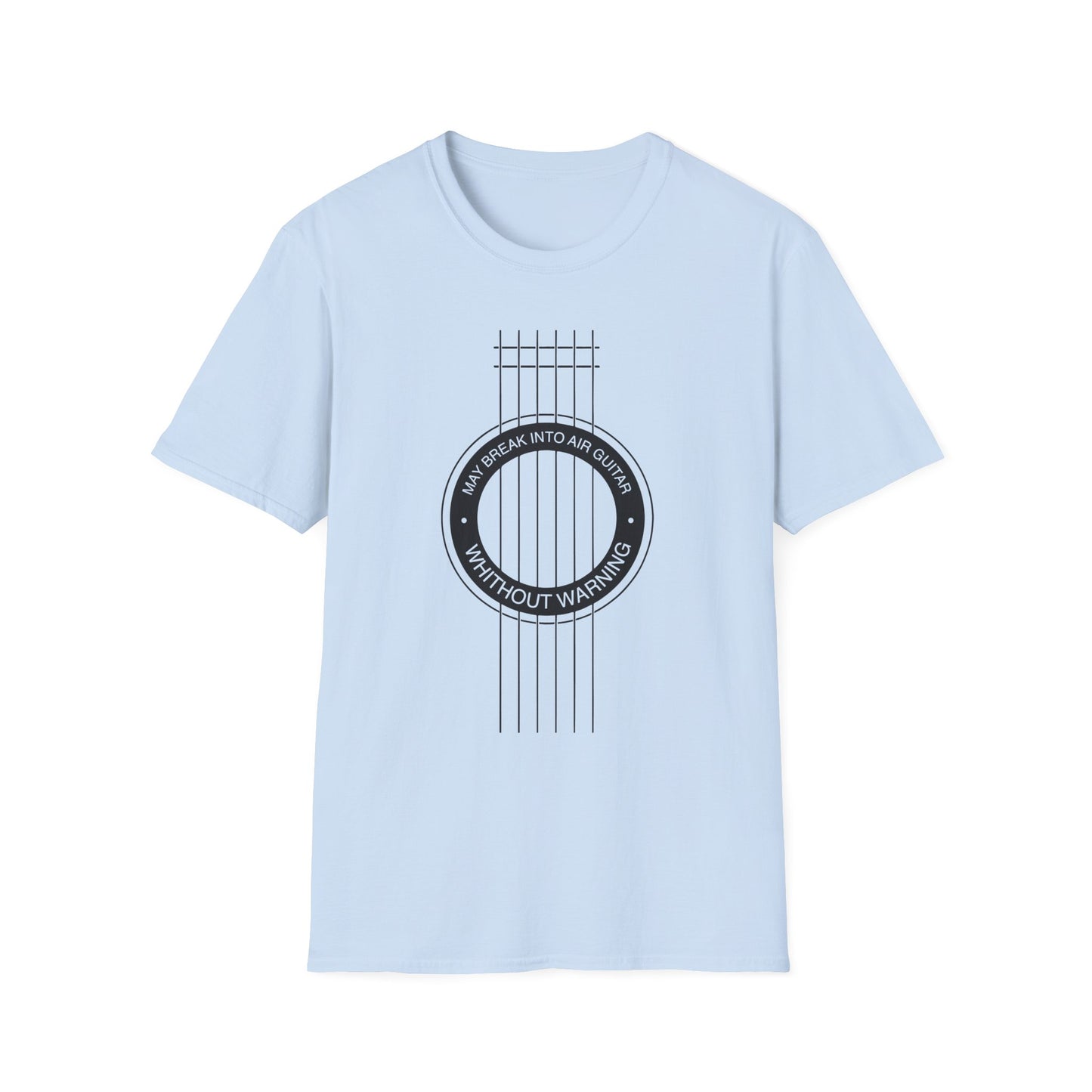May break into Air Guitar Without Warning , Music Lover T-Shirt