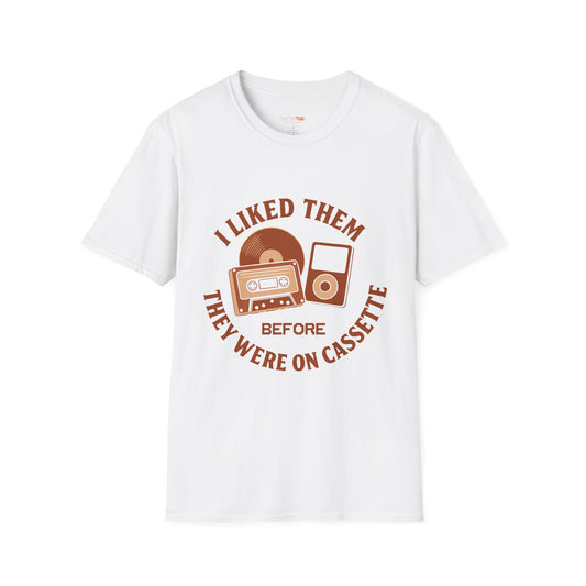 I Liked Them Before They Were on Cassette, Unisex Tee, Gift for Music Fans, Vintage Style Shirt