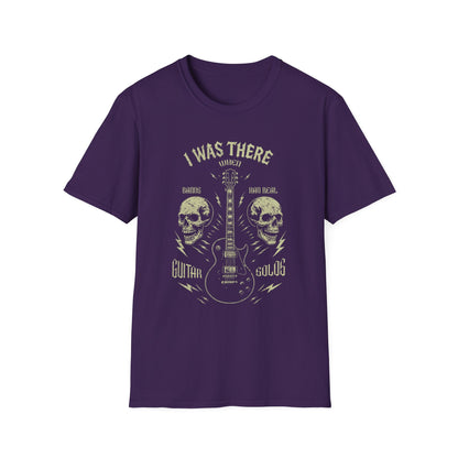 Music Lover's Unisex T-Shirt, I Was There When Bands Had Real Guitar Solos