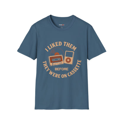 I Liked Them Before They Were on Cassette, Unisex Tee, Gift for Music Fans, Vintage Style Shirt
