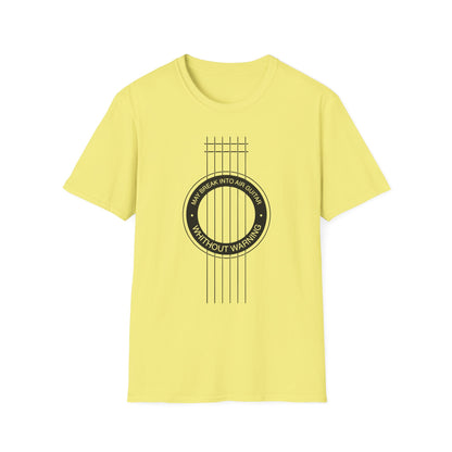May break into Air Guitar Without Warning , Music Lover T-Shirt
