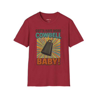 Gotta Have More Cowbell Rainbow T-Shirt, Funny T-Shirt, Unisex Graphic Tee, Music Lover Gift, Whimsical Apparel, Fun Humor Shirt