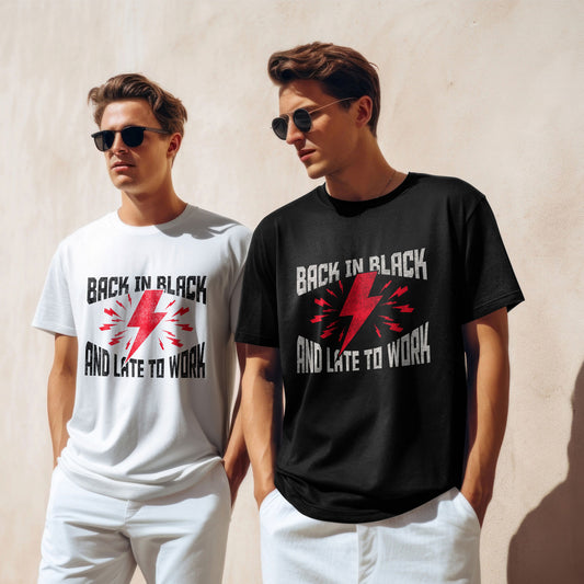 Rock & Roll T-Shirt | Back in Black, Late to Work Tee, Music Lover Gift, Casual Wear, Concert Outfit, Gift for Him/Her