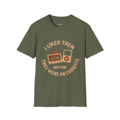 I Liked Them Before They Were on Cassette, Unisex Tee, Gift for Music Fans, Vintage Style Shirt