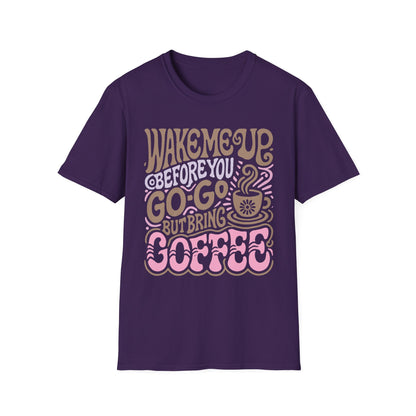 Coffee Lover's Wake me up Before you GoGo