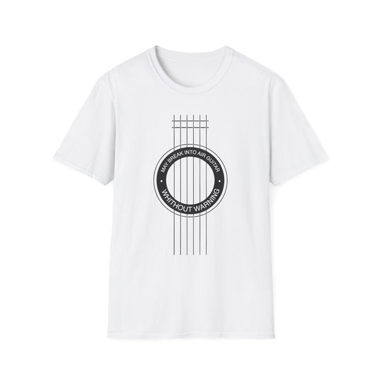 May break into Air Guitar Without Warning , Music Lover T-Shirt