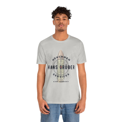 HANS GRUBER HENCHMEN SERVICES T-SHIRT