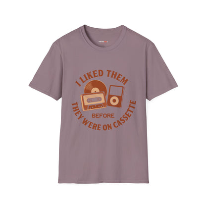 I Liked Them Before They Were on Cassette, Unisex Tee, Gift for Music Fans, Vintage Style Shirt