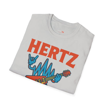 Hertz So Good T-Shirt, Unisex Graphic Tee, Music Lover Gift, Rock and Roll Apparel, Fun Festival Wear, Unique Gift for Him and Her