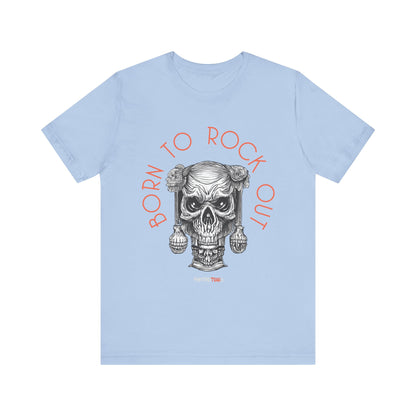 Born to Rock Out Skull Tee
