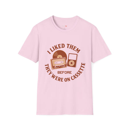 I Liked Them Before They Were on Cassette, Unisex Tee, Gift for Music Fans, Vintage Style Shirt